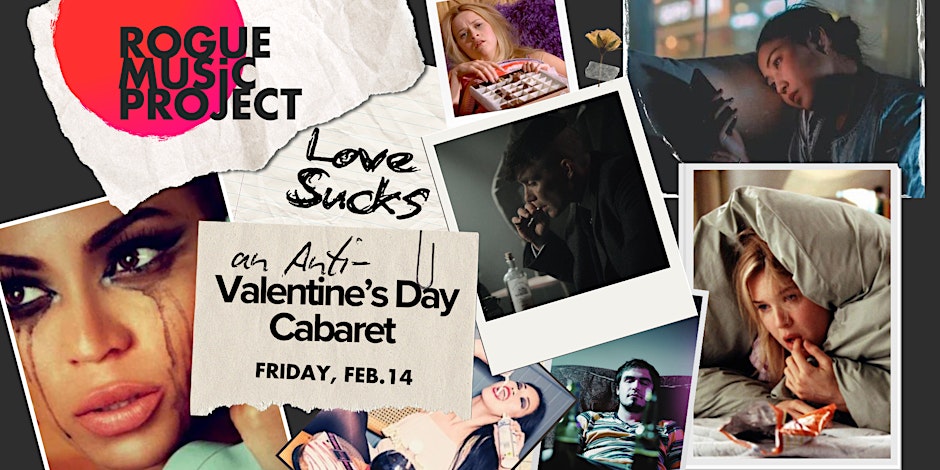 LOVE SUCKS: An Anti-Valentine's Day Cabaret